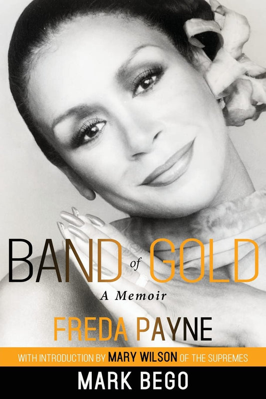 "Band of Gold" Book, a Memoir to Freda Payne by Mark Bego