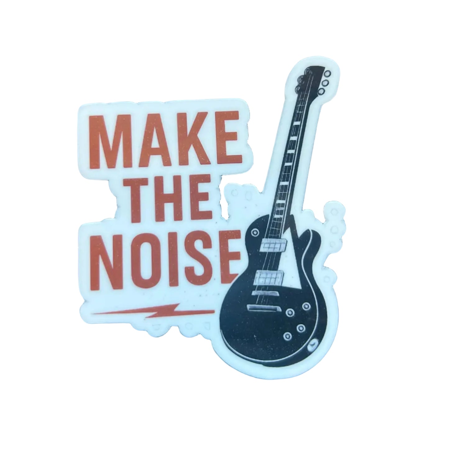 "Make The Noise" Sticker