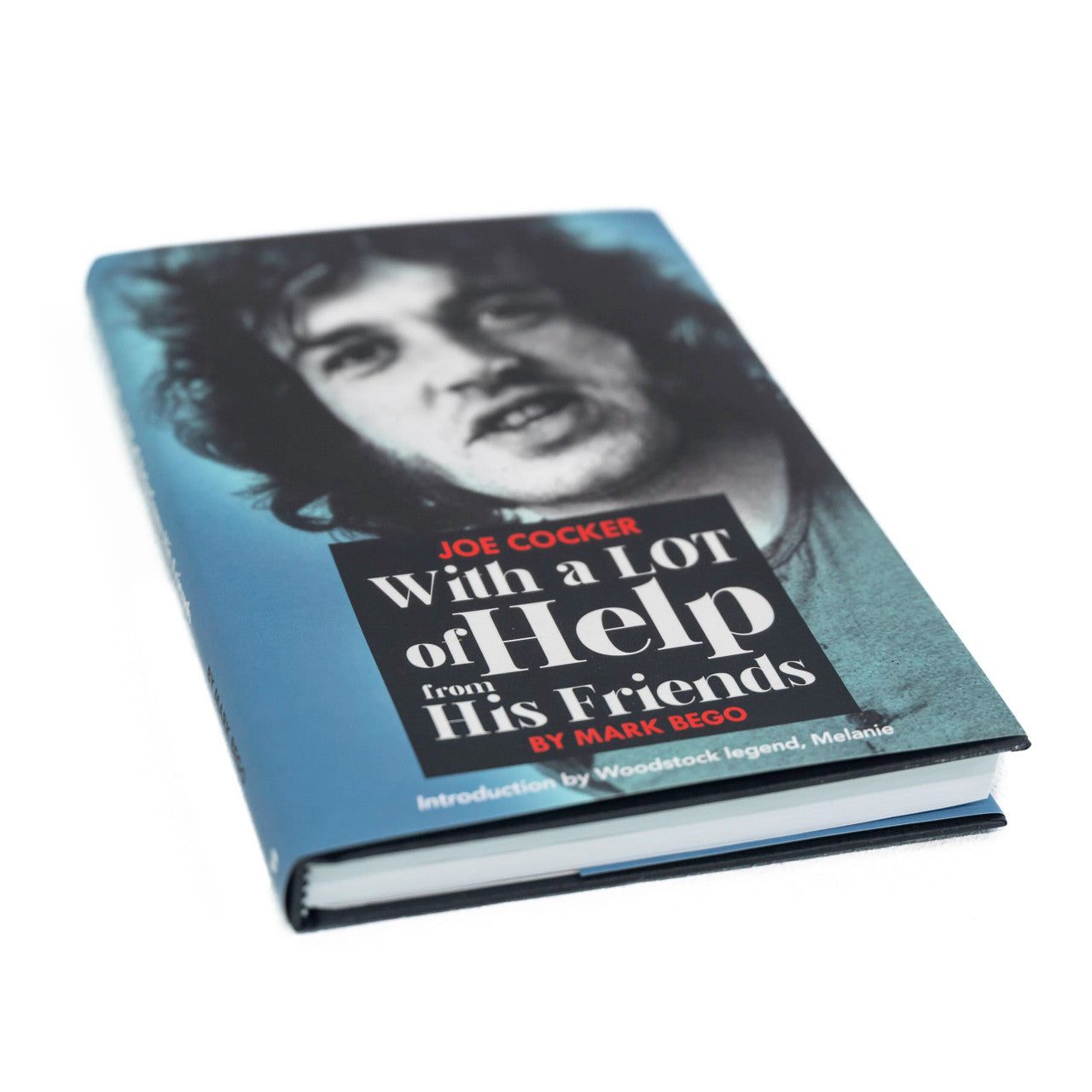 Joe Cocker Book "With a LOT of Help from His Friends" by Mark Bego